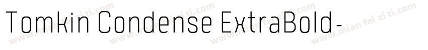Tomkin Condense ExtraBold字体转换